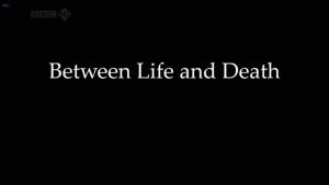 Between-Life-and-Death